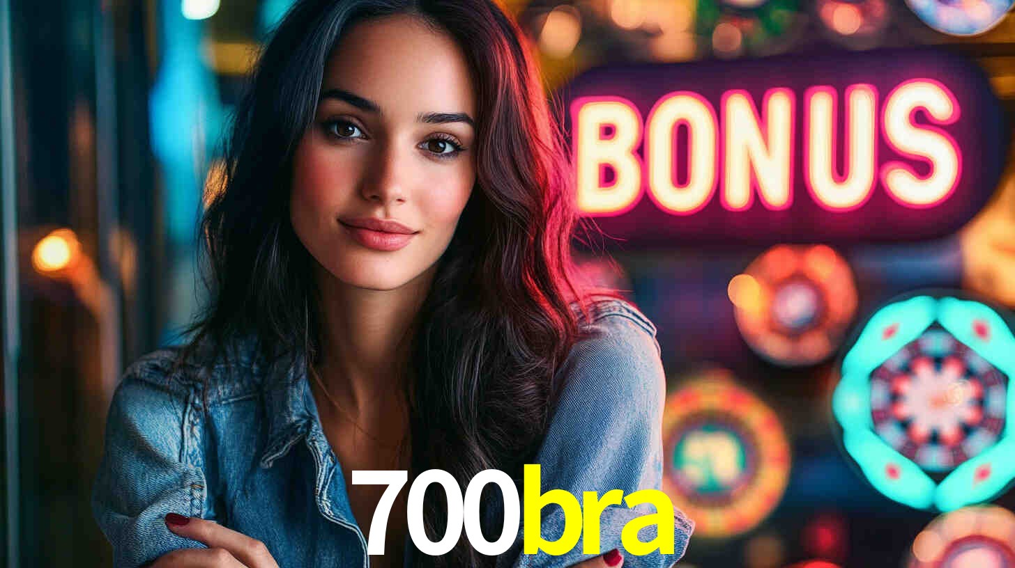 700bra - Caça-Níqueis da Adrenalina - 700bra.com